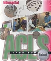 Acls Case Studies (CD-ROM)