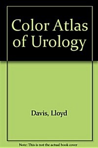 Color Atlas of Urology (Hardcover)