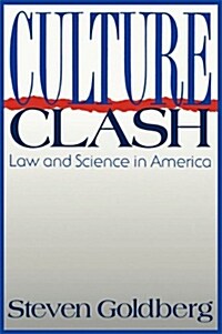 Culture Clash: Law and Science in America (Paperback)