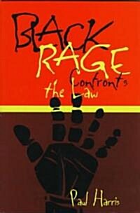 Black Rage Confronts the Law (Hardcover)