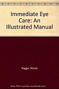 Immediate Eye Care (Hardcover)