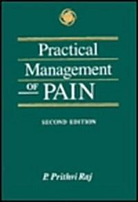Practical Management of Pain (Hardcover, 2nd, Subsequent)