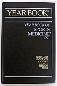 1991 Year Book of Sports Medicine (Hardcover)