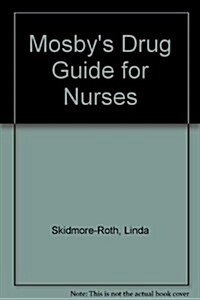 Mosbys Drug Guide for Nurses (Paperback, Diskette)