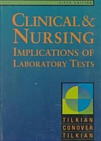 Clinical & Nursing Implications of Laboratory Tests (Paperback, 5th, Subsequent)