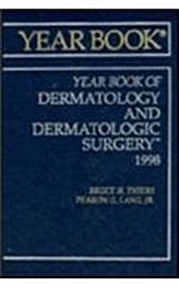 Yearbook of Dermatology and Dermatologic Surgery 1998 (Hardcover, Annual)