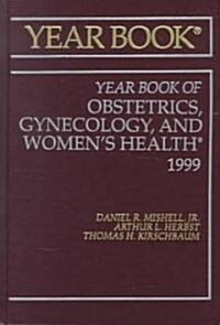 Yearbook of Obstetrics, Gynecology, and Womens Health 1999 (Hardcover)