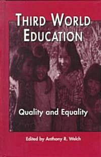 Third World Education: Quality and Equality (Hardcover)