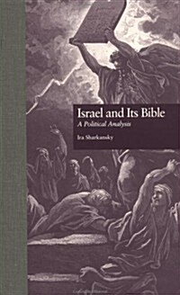 Israel and Its Bible: A Political Analysis (Hardcover)