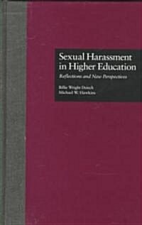 Sexual Harassment and Higher Education: Reflections and New Perspectives (Hardcover)