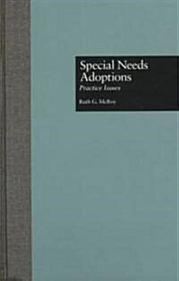 Special Needs Adoptions: Practice Issues (Hardcover)