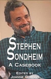 [중고] Stephen Sondheim: A Casebook (Paperback)