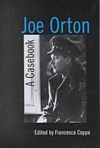 Joe Orton: A Casebook (Hardcover)