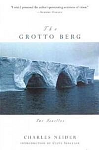 The Grotto Berg: Two Novellas (Hardcover)