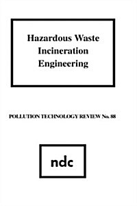 Hazardous Waste Incineration Engineering (Hardcover)