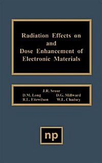 Radiation Effects on and Dose Enhancement (Hardcover)