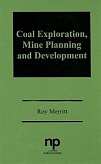 Coal Exploration, Mine Planning, and Development (Hardcover)