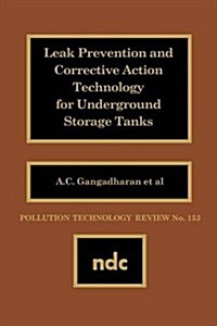 Leak Prevention and Corrective Action Technology for Underground Storage Tanks (Hardcover)