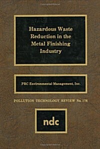 Hazardous Waste Reducation in the Metal Finishing Industry (Hardcover)