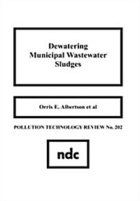 Dewatering Municipal Wastewater Sludge (Hardcover)