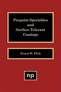 Prepaint Specialties and Surface Tolerant Coatings (Hardcover)