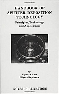 Handbook of Sputter Deposition Technology (Hardcover)