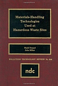 Materials Handling Technologies Used at Hazardous Waste Sites (Hardcover)