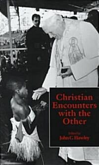 Christian Encounters with the Other (Hardcover)