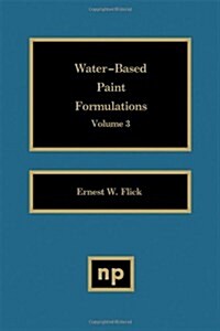 Water-Based Paint Formulations, Vol. 3 (Hardcover)