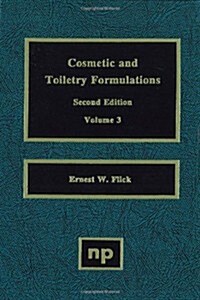 Cosmetic and Toiletry Formulations, Vol. 3 (Hardcover, 2)