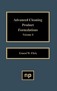 Advanced Cleaning Product Formulations, Vol. 4 (Hardcover)