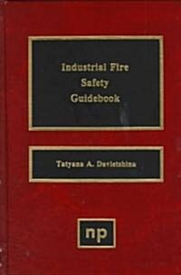 Industrial Fire Safety Guidebook (Hardcover)