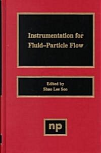 Instrumentation for Fluid Particle Flow (Hardcover)
