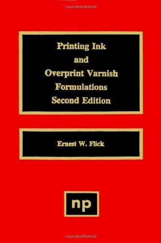 Printing Ink and Overprint Varnish Formulations (Hardcover, 2)