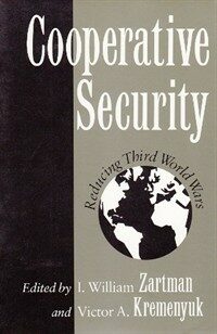 Cooperative security : reducing third world wars