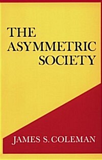 The Asymmetric Society (Paperback)