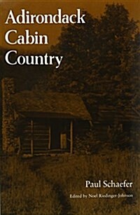 Adirondack Cabin Country (Paperback)