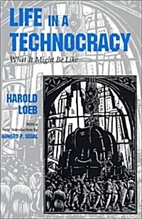Life in a Technocracy: What It Might Be Like (Paperback)