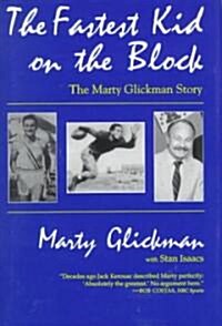 The Fastest Kid on the Block: The Marty Glickman Story (Hardcover)