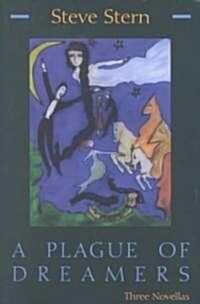 A Plague of Dreamers: Three Novellas (Paperback)