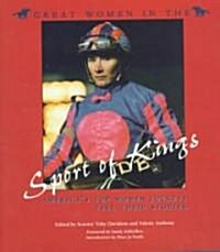 Great Women in the Sport of Kings: Americas Top Women Jockeys Tell Their Stories (Hardcover)