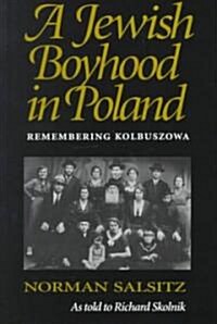 A Jewish Boyhood in Poland: Remembering Kolbuszowa (Paperback, Revised)