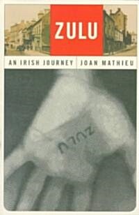 Zulu: An Irish Journey (Paperback)