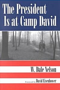 The President Is at Camp David (Paperback, Revised)