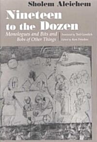 Nineteen to the Dozen: Monologues and Bits and Bobs of Other Things (Paperback, Revised)
