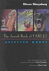 The Jewish Book of Fables: Selected Works (Hardcover)