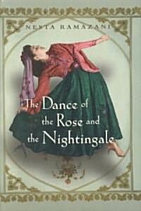The Dance of the Rose and the Nightingale (Hardcover)