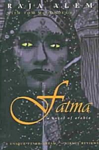 Fatma: A Novel of Arabia (Paperback, Revised)