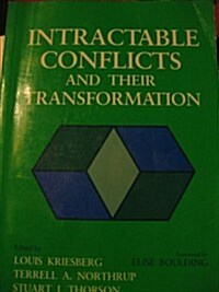 Intractable Conflicts and Their Transformation (Paperback)