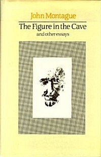 The Figure in the Cave and Other Essays (Paperback)